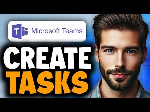 How to Create Tasks in Microsoft Teams - Easy Guide
