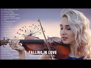 Top 50 Best Classical Violin Music - Beautiful Romantic Violin Love Songs Instrumental