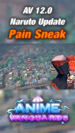 AV 12.0 Naruto Update New Pain & Kurama Sneak!!! | Roblox | AV #roblox #animevanguards #showcase