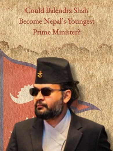 Could Balendra Shah Become Nepal’s Youngest Prime Minister?