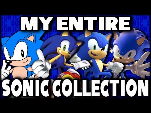 My Entire Sonic The Hedgehog Collection! (2017) - UltimateDSfan