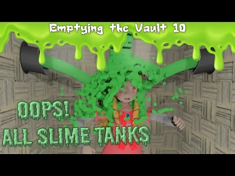 Oops! All Slime Tanks - Goopy Gunged Girls | Emptying the Vault 10