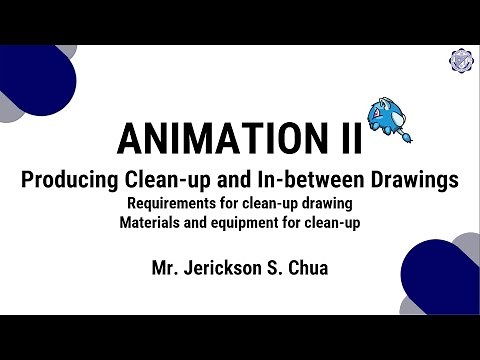 Animation II - Lesson 3 (Clean up Drawing Requirements)