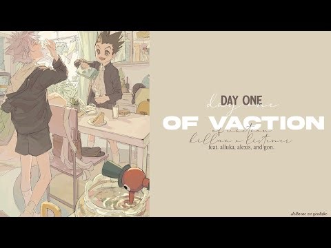 DAY ONE | KILLUA X LISTENER VACTION ROLEPLAY ASMR | M4F