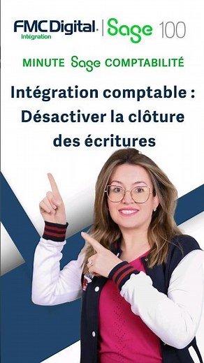 Sage 100 Comptabilité -Désactiver la clôture des écritures