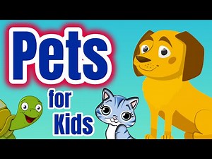 Pets for Kids - Videos For Kids