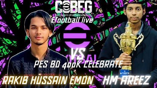 Pes BD 400K CELEBRATE SPECIAL - HM Areez vs Rakib Hussain Emon 🚫 #COBEG #eFootball2026 | COBEG eFootball Bangladesh