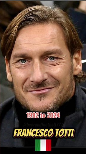 🍋‍🟩 Francesco Totti: Prince of Rome 1992 to 2024 #evolution