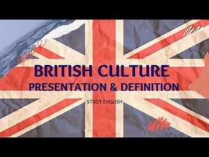 Introduction to British Culture