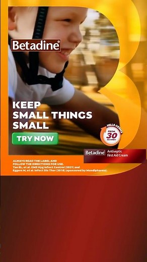 Betadine – Keep Small Things Small 2025