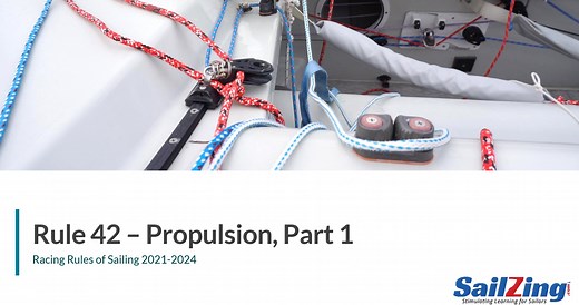 Rule 42 - Propulsion: Part 1 of 2: Racing Rules of Sailing 2021-2024