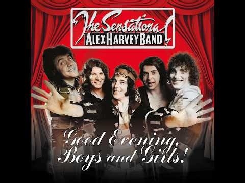 The Sensational Alex Harvey Band Good Evening Boys and Girls Review