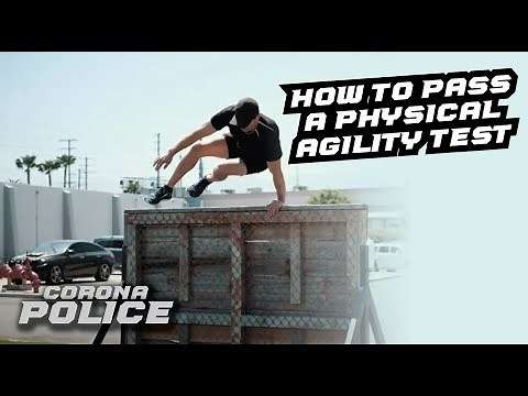 How to pass a physical agility test.
