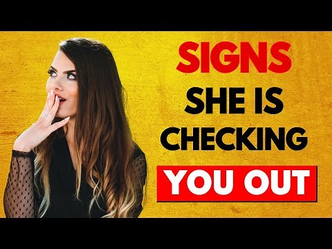 7 Subtle Signs a Woman is Checking You Out That You Don't Want to Miss