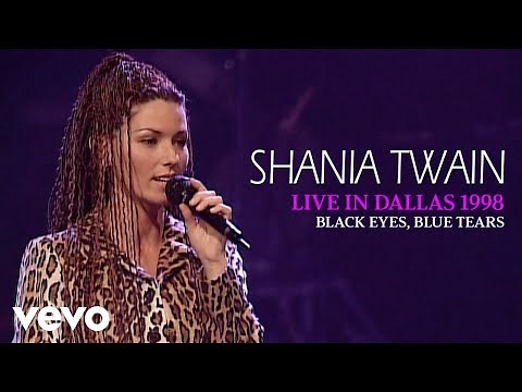 Shania Twain - Black Eyes, Blue Tears (Live In Dallas / 1998) (Official Music Video)