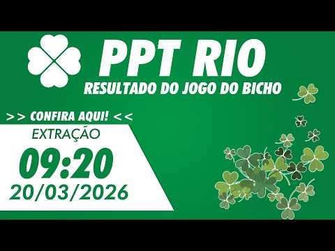 🍀 Resultado da PPT Rio 09:20 – Resultado do Jogo do Bicho De Hoje - 20/03/2026