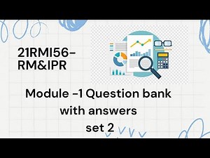 21RMI56-Research Methodology & Intellectual Property Rights|RM&IPR|Module 1 Question Bank & Answers|