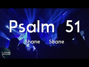 Shane & Shane - Psalm 51 (Wisdom in the Secret Heart) (Lyric Video) | And teach me wisdom in the se