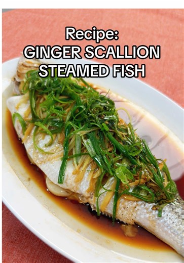Ginger Scallion Steamed Fish Recipe for Lunar New Year