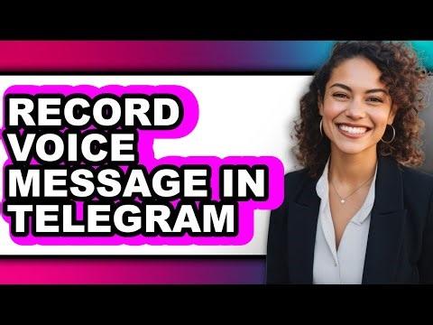 How to Record Voice Message in Telegram - Step by Step