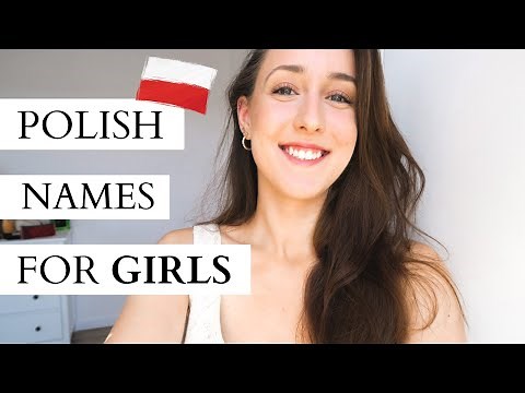 20+ Polish Names For Girls🇵🇱
