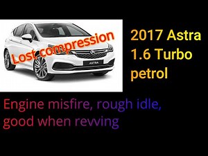Astra Lost compression misfire P0300 barina trax cruze