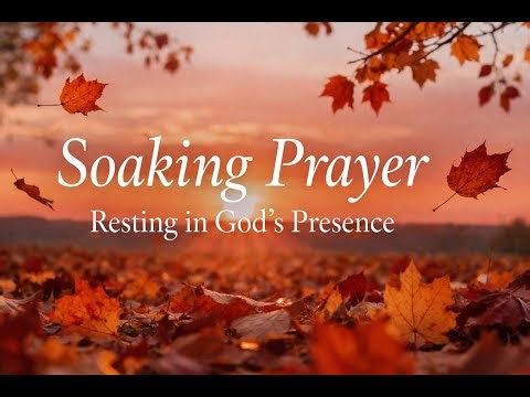 Peaceful Soaking Prayer 🙏 1 Hour Prayer & Scripture