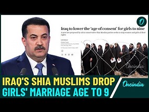 Iraq's Shocking Marriage Law: 9-Year-Old Girls Can Marry Adult Men—Activists Say 'Sharia Inspired'
