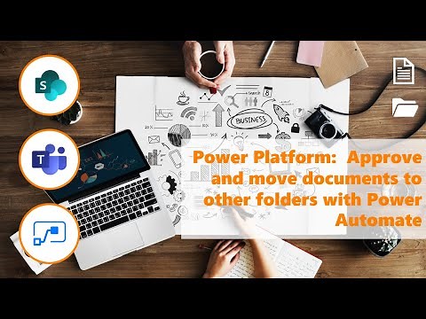 Power Platform: Approve and move documents to other folders with Power Automate