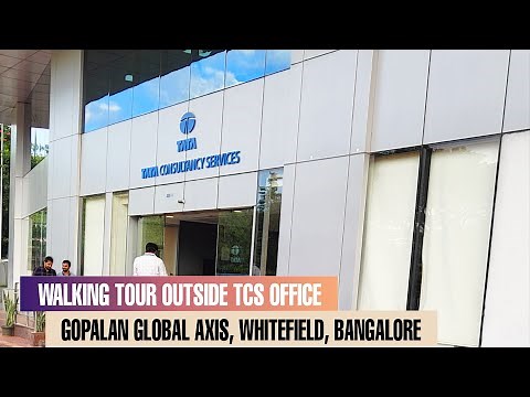 TCS Global Axis H Block Whitefield Bangalore | Gopalan Global Axis Whitefield Bangalore | TCS Office