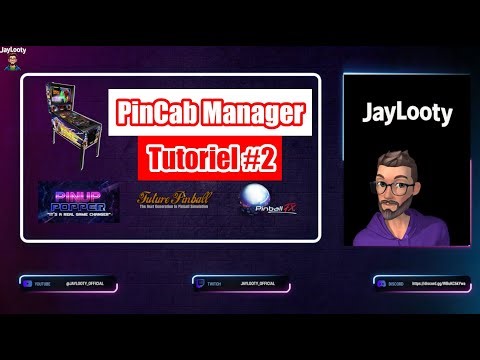 Configurez efficacement votre PinCab avec PinCab Manager – Tutoriel #2 Configuration