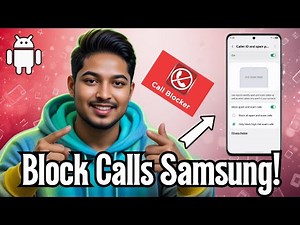 How To Block Calls On A Samsung Phone | Stop Unwanted Calls (2025)