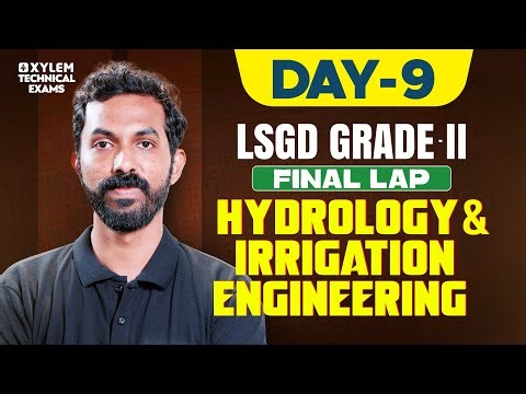 LSGD Grade II Mega Marathon | Day 9 - Hydrology & Irrigation Engineer | Xylem Technical Exams