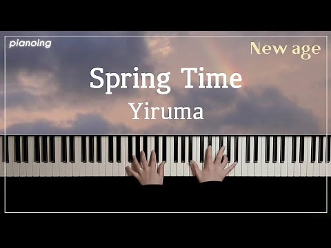 이루마(Yiruma): Spring Time⚘ | Yukie Nishimura