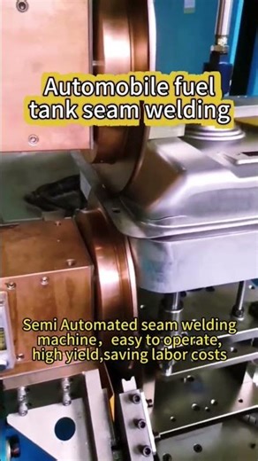 Automated Seam Welding Machine for Automotive Fuel Tanks Easy to Operate, High Yield & Saves Labor