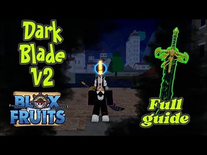 Dark Blade V2 Full Quest || Full Guide On How To Unlock the Legendary Weapon in Blox Fruits!