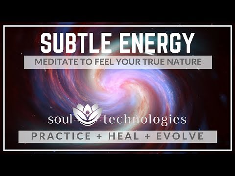 Subtle Energy Meditation: Feel Your Energy Body
