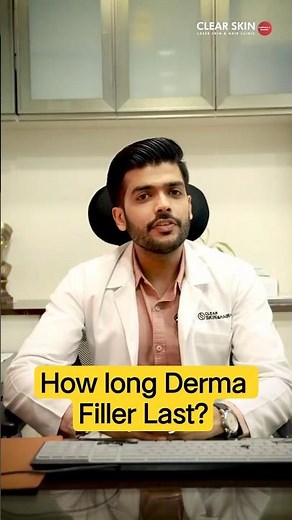 Derma Filler Duration Explained | 6 Months or 2 Years? | Clear Skin Clinic, Pune