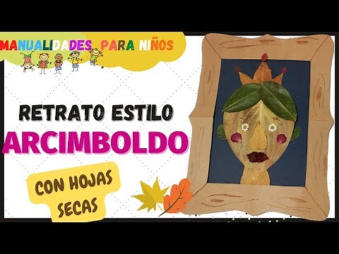 Cuadro de Arcimboldo con hojas secas. Hacer manualidades sencillas con niños con hojas de otoño