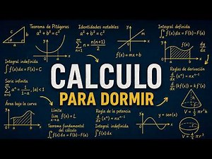 TODO sobre el CÁLCULO Explicado Para DORMIR
