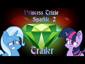 MLP Princess Trixie Sparkle 2 - Teaser Trailer and Artist AUDITIONS [Closed!]