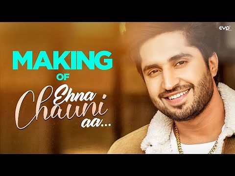 Making Ehna Chauni Aa | Jassie Gill | Sara Gurpal | Arvindr Khaira
