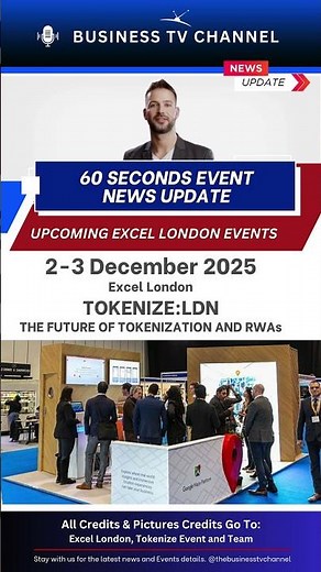 Excel London Events | 2 - 3 December 2025 | Tokenize LDN | Event News Update By Business TV Channel