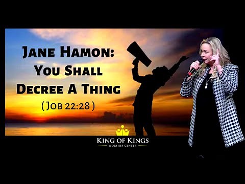 Jane Hamon: You Shall Decree a Thing (Job 22:28)