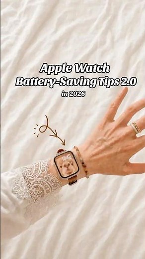 Apple Watch Battery-Saving Tips in 2026