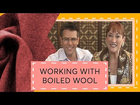 Episode 41: Working With Boiled Wool
