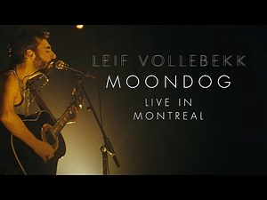 Leif Vollebekk - Moondog (Official Live Video)