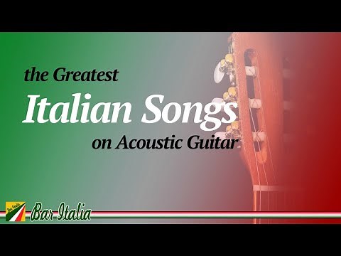 The Greatest Italian Songs on Acoustic Guitar