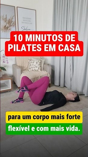 PILATES EM CASA: a Rotina de 10 Minutos que VAI TRANSFORMAR seu CORPO! COMECE AGORA