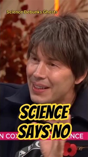 The Science of Ghosts: Why Brian Cox Says They Don't Exist